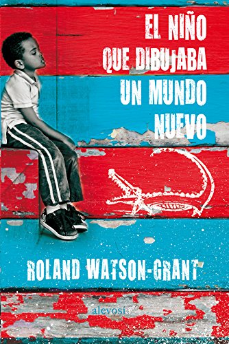 Libro El Niño Que Dibujaba Un Mundo Nuevo