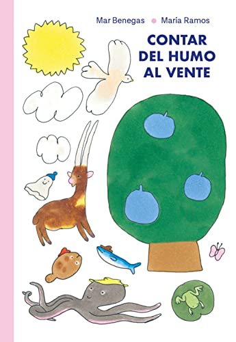 Libro CONTAL DEL HUMO AL VENTE de MAR BENEGAS Y MARIA RAMOS