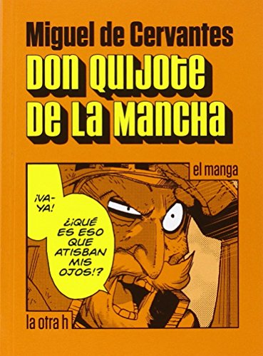 Libro DON QUIJOTE DE LA MANCHA MANGA de MIGUEL DE CERVANTES