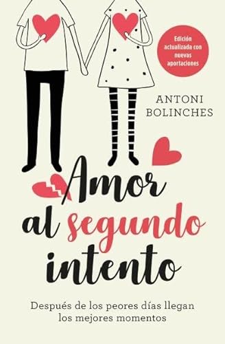 Libro AMOR AL SEGUNDO INTENTO de ANTONI BOLINCHES