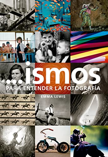 Libro Ismos Para Entender La Fotografia