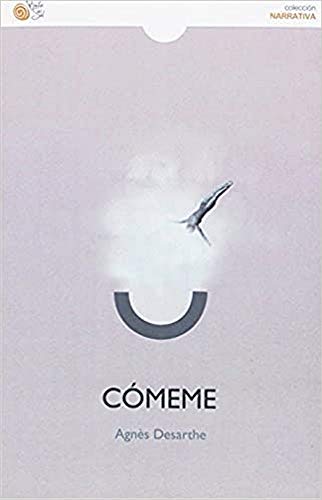 Libro COMEME de AGNES DESARTHE