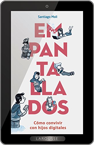Libro EMPANTALLADOS de SANTIAGO MOLL