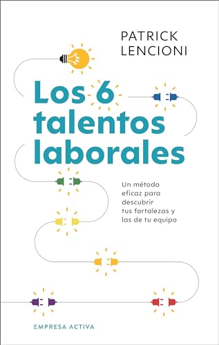 Libro LOS 6 TALENTOS LABORALES de PATRICK LENCIONI