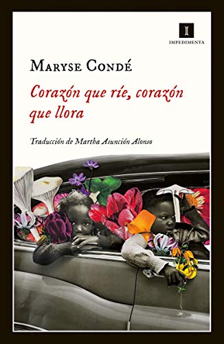 Libro CORAZON QUE RIE CORAZON QUE LLORA de MARYSE CONDE