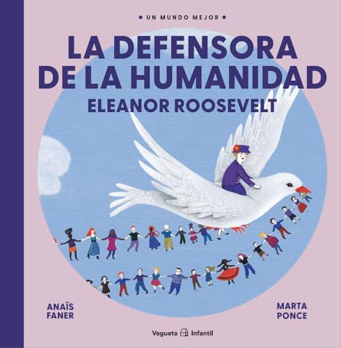 Libro LA DEFENSORA DE LA HUMANIDAD de ELEANOR ROOSEVELT