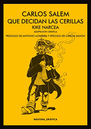 Libro QUE DECIDAN LAS CERILLAS de CARLOS SALEM