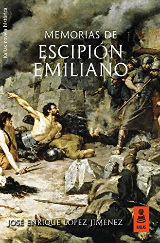 Libro MEMORIAS DE ESCIPION EMILIANO de JOSE ENRIQUE LOPEZ JIMENEZ