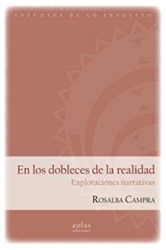 Libro EN LOS DOBLECES DE LA REALIDAD de ROSALBA CAMPRA