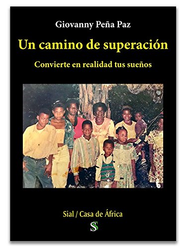 Libro UN CAMINO DE SUPERACION de GIOVANNY PENA PAZ