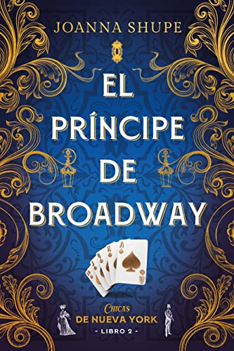 Libro EL PRINCIPE DE BROADWAY de JOANNA SHUPE