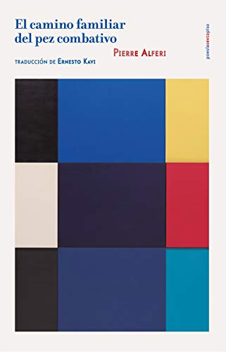 Libro EL CAMINO FAMILIAR DEL PEZ COMBATIVO de PIERRE ALFERI