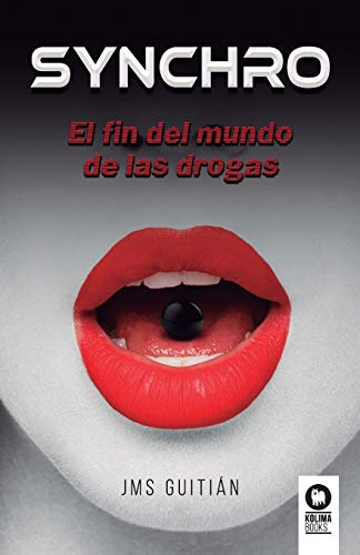 Libro Synchro El Fin Del Mundo De Las Drogas