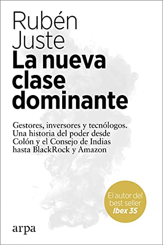 Libro LA NUEVA CLASE DOMINANTE de RUBEN JUSTE