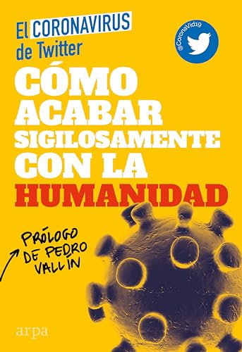 Libro COMO ACABAR SIGILOSAMENTE CON LA HUMANIDAD de EL CORONAVIRUS DE TWITTER