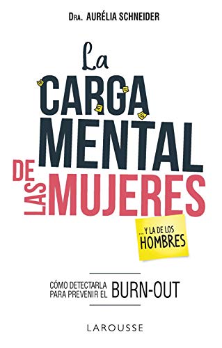Libro LA CARGA MENTAL DE LAS MUJERES de DRA AURELIA SCHNEIDER