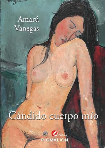 Libro CANDIDO CUERPO MIO de AMARU VANEGAS