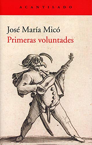 Libro PRIMERAS VOLUNTADES de JOSE MARIA MICO