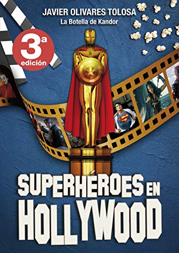 Libro SUPERHEROES EN HOLIWOOD de JAVIER OLIVARES TOLOSA