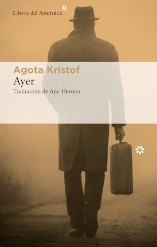 Libro AYER de AGOTA KRISTOF