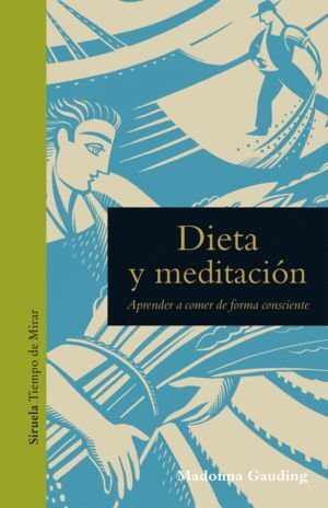 Libro Dieta Y Mediatacion Aprender A Comer De Manera Consiente