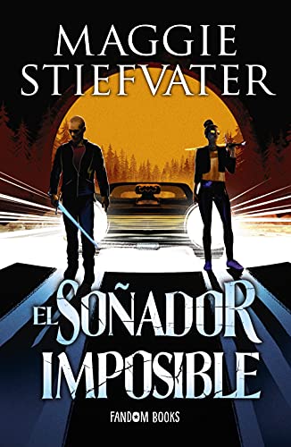 Libro EL SONADOR IMPOSIBLE de MAGGIE STIEFVATER