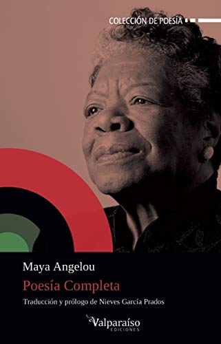 Libro POESIA COMPLETA MAYA ANGELOU de MAYA ANGELOU