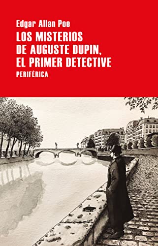 Libro LOS MISTEROS DE AUGUSTE DUPIN EL PRIMER DETECTIVE de EDGARD ALLAN POE