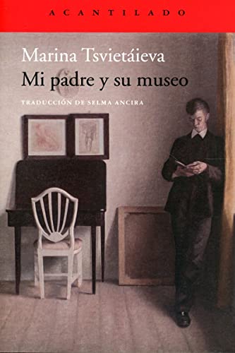 Libro MI PADRE Y SU MUSEO de MARINA TSVIETAIEVA