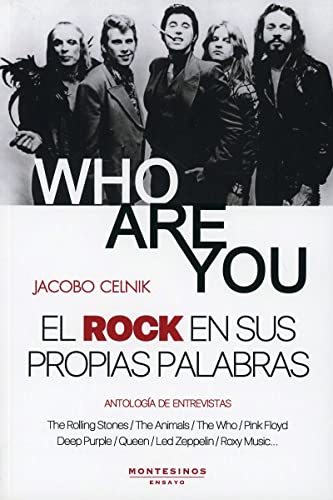 Libro WHO ARE YOU EL ROCK EN SUS PROPIAS PALABRAS de JACOBO CELNIK
