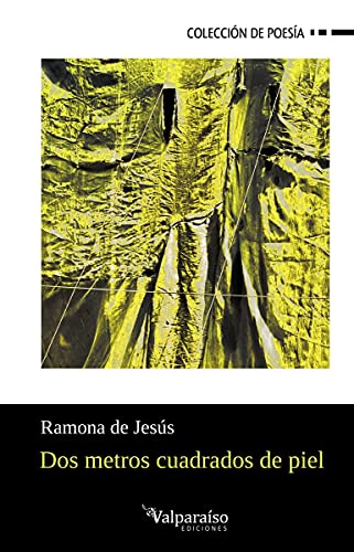 Libro DOS METROS CUADRADOS DE PIEL de RAMONA DE JESUS