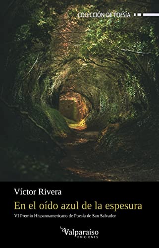 Libro EN EL OIDO AZUL DE LA ESPESURA de VICTOR RIVERA