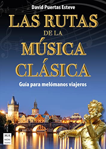 Libro LAS RUTAS DE LA MUSICA CLASICA de DAVID PUERTAS ESTEVE