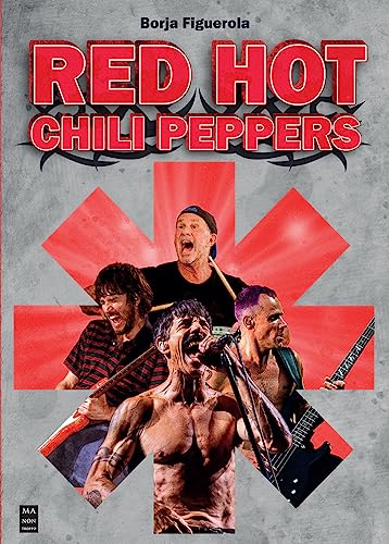 Libro RED HOT CHILI PEPPERS de BORJA FIGUEROLA