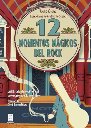 Libro 12 MOMENTOS MAGICOS DEL ROCK de JOSEP CLOTET