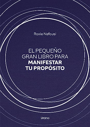 Libro El Pequeño Gran Libro Para Manifestar Tu Proposito