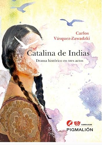 Libro CATALINA DE INDIAS de CARLOS VASQUEZ