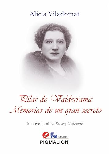 Libro PILAR DE VALDERRAMA MEMORIAS DE UN GRAN SECRETO de ALICIA VILADOMAT