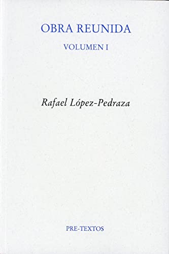 Libro OBRA REUNIDA VOLUMEN 1 de RAFAEL LOPEZ PEDRAZA