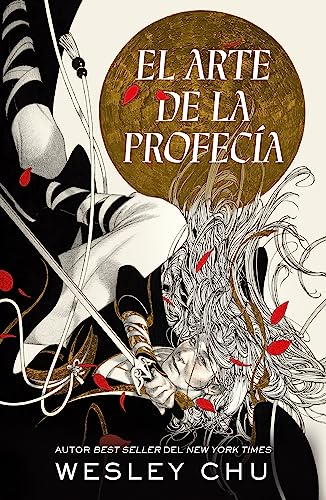 Libro EL ARTE DE LA PROFECIA de WESLEY CHU