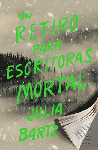 Libro UN RETIRO PARA ESCRITORAS MORTAL de JULIA BARTZ