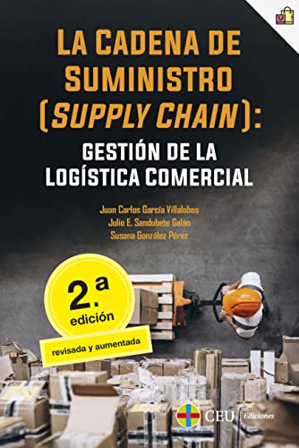 Libro LA CADENA DE SUMINISTRO SUPPLY CHAIN GESTION DE LA LOGISTICA COMERCIAL de AAVV