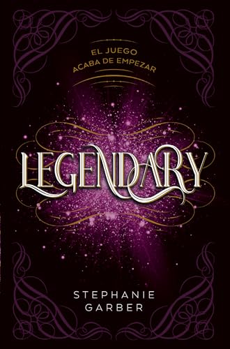 Libro LEGENDARY de STEPHANIE GARBER