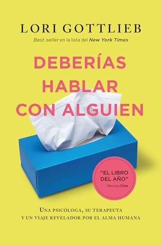 Libro DEBERIAS HABLAR CON ALGUIEN de LORI GOTTLIEB