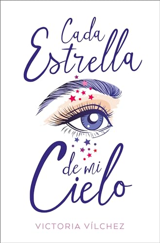 Libro CADA ESTRELLA DE MI CIELO de VICTORIA VILCHEZ