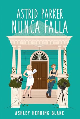 Libro ASTRID PARKER NUNCA FALLA de ASHELY HERRING BLAKE