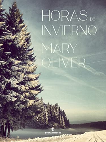 Libro HORAS DE INVIERNO de MARY OLIVER