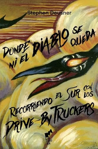 Libro DONDE NI EL DIABLO SE QUEDA de STEPHEN DEUSNER
