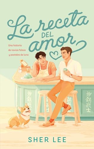 Libro LA RECETA DEL AMOR de SHER LEE
