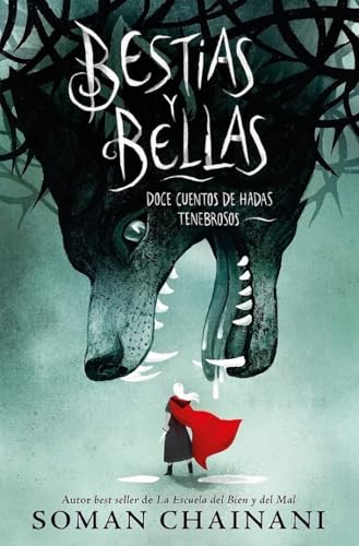 Libro BESTIAS Y BELLAS DOCE CUENTOS DE HADAS de SOMAN CHAINANI